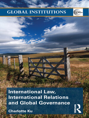 cover image of International Law, International Relations and Global Governance